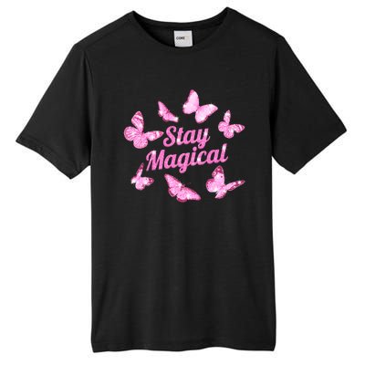 Stay Magical Butterfly Cute Gift Tall Fusion ChromaSoft Performance T-Shirt