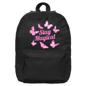 Stay Magical Butterfly Cute Gift 16 in Basic Backpack