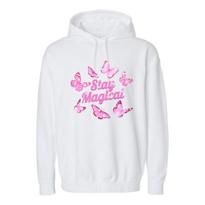 Stay Magical Butterfly Cute Gift Garment-Dyed Fleece Hoodie