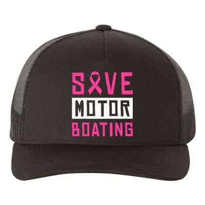 Save Motor Boating Fighting Breast Cancer Yupoong Adult 5-Panel Trucker Hat