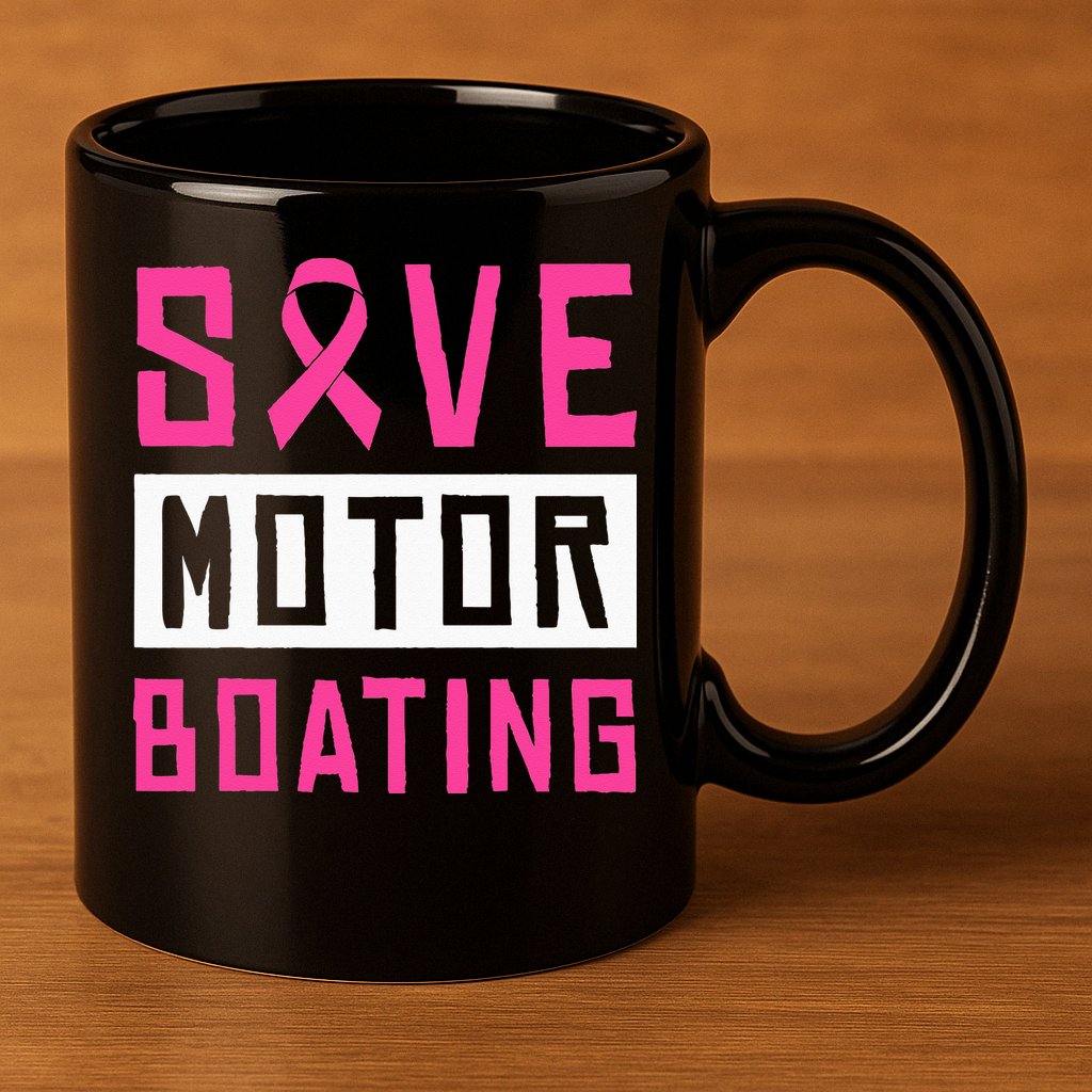 Save Motor Boating Fighting Breast Cancer 11oz C Handle Ceramic Mug