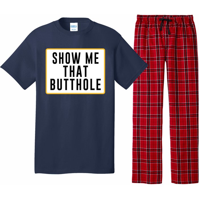 Show Me Butthole Funny Pajama Set