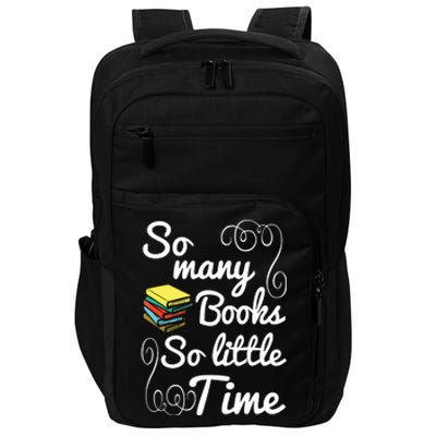 So Many Books Little Time Books Lover Impact Tech Backpack