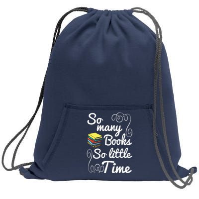 So Many Books Little Time Books Lover Sweatshirt Cinch Pack Bag