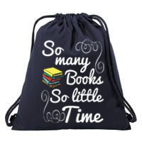 So Many Books Little Time Books Lover Drawstring Bag