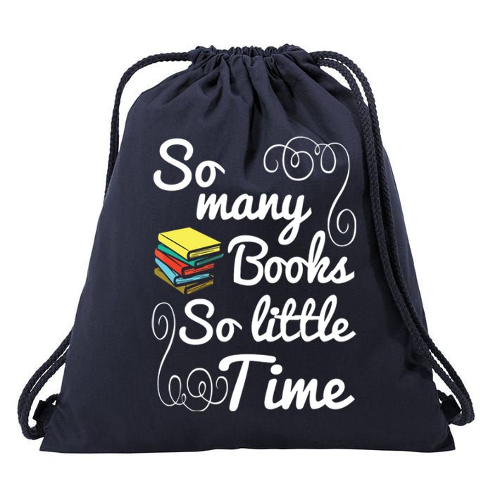 So Many Books Little Time Books Lover Drawstring Bag