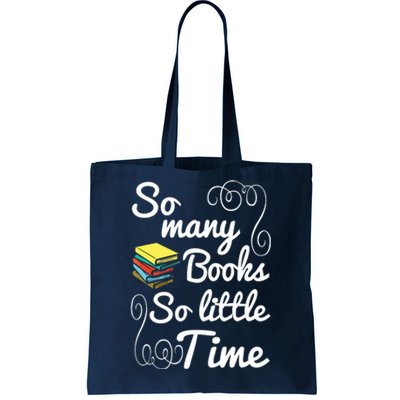 So Many Books Little Time Books Lover Tote Bag