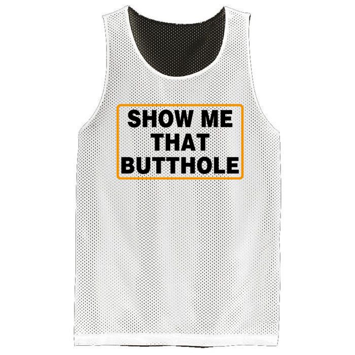 Show Me Butthole Funny Mesh Reversible Basketball Jersey Tank