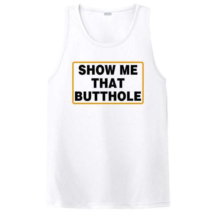 Show Me Butthole Funny PosiCharge Competitor Tank