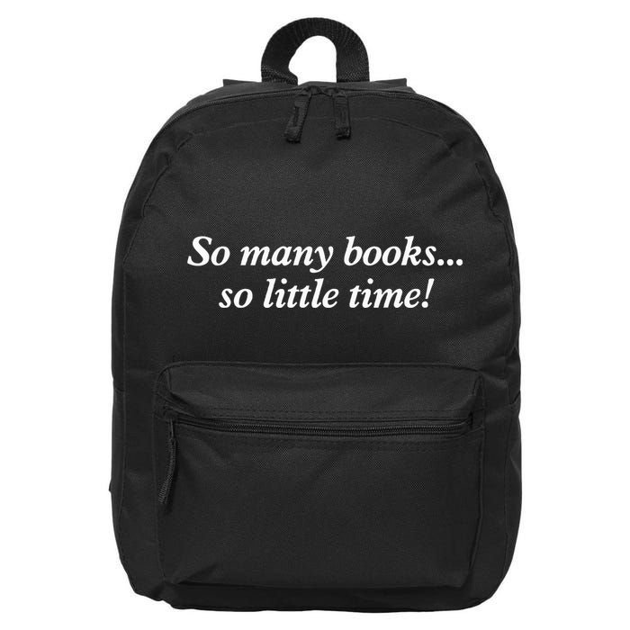 So Many Books Little Time Loves To Read Books Bookworm 16 in Basic Backpack