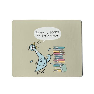 So Many Books And So Little Time Pigeon Library Reading Mousepad