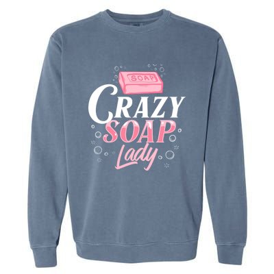 Soap Making Beginner Natural Soap Maker Gift Garment-Dyed Sweatshirt