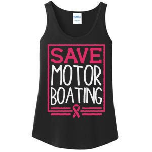 Save Motor Boating Funny Breast Cancer Pink Ribbon Men Gift Ladies Essential Tank