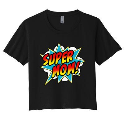 Super Mom Book Superhero happy Mother's Day Women's Crop Top Tee