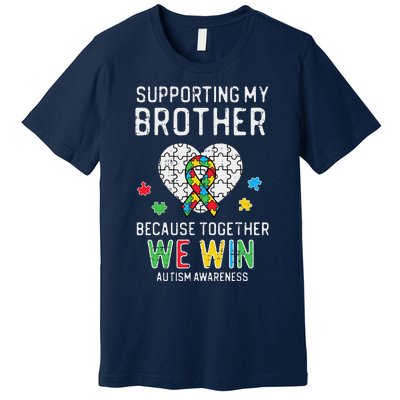 Supporting My Brother Together We Win Autism Aware Puzzle Premium T-Shirt