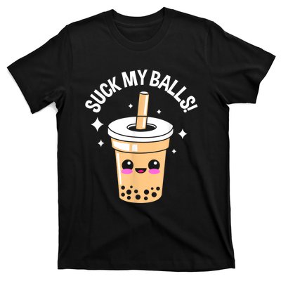 Suck My Balls Boba T-Shirt