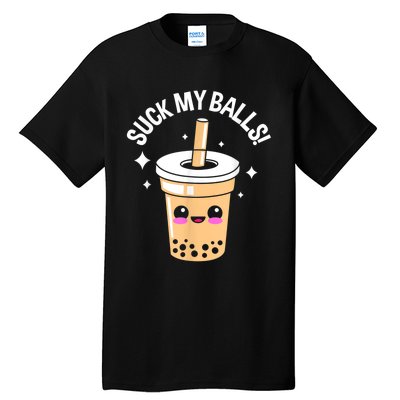 Suck My Balls Boba Tall T-Shirt