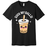 Suck My Balls Boba Premium T-Shirt