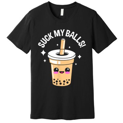 Suck My Balls Boba Premium T-Shirt