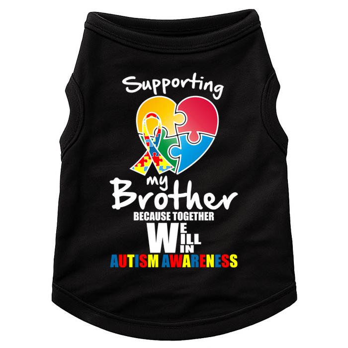 Supporting My Brother Together We Will Win Doggie Tank