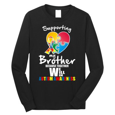 Supporting My Brother Together We Will Win Long Sleeve Shirt