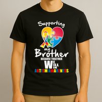 Supporting My Brother Together We Will Win T-Shirt
