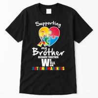 Supporting My Brother Together We Will Win Tall T-Shirt
