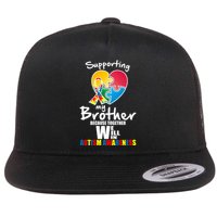 Supporting My Brother Together We Will Win Flat Bill Trucker Hat