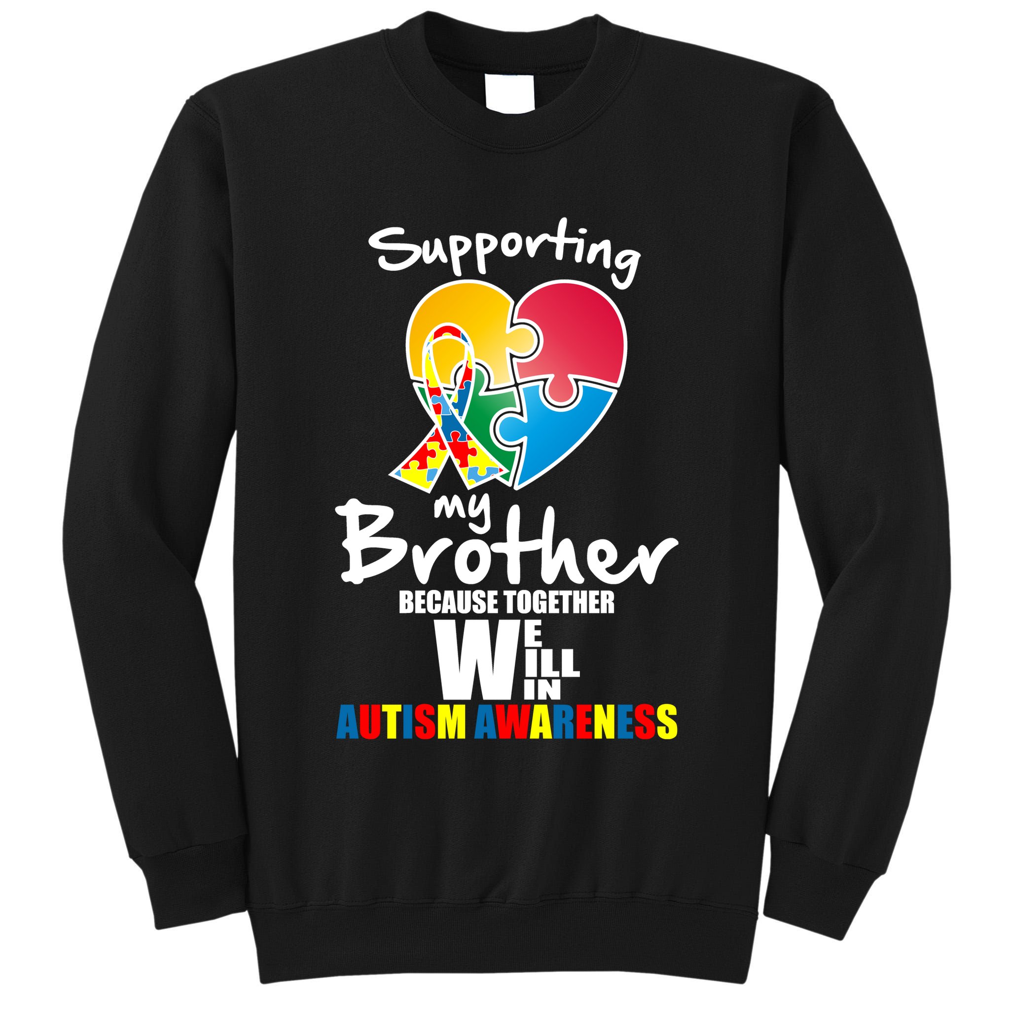 Supporting My Brother Together We Will Win Tall Sweatshirt
