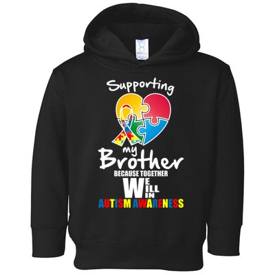 Supporting My Brother Together We Will Win Toddler Hoodie