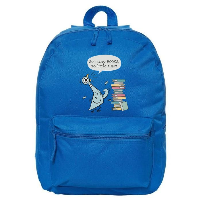 So Many Books And So Little Time Pigeon Library 16 in Basic Backpack
