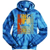 September Month Bday Party Kings Are Born In September Great Gift Tie Dye Hoodie