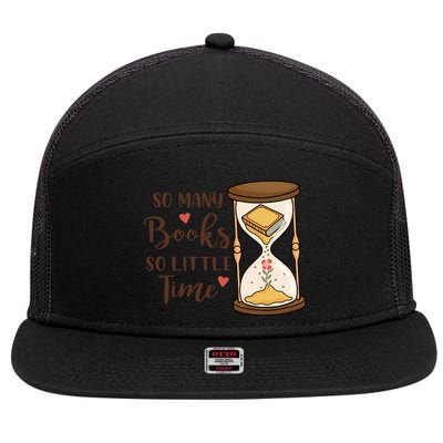 So Many Books So Little Time Gift For Reading Books 7 Panel Mesh Trucker Snapback Hat