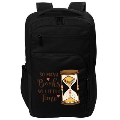 So Many Books So Little Time Gift For Reading Books Impact Tech Backpack