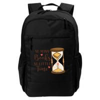 So Many Books So Little Time Gift For Reading Books Backpack