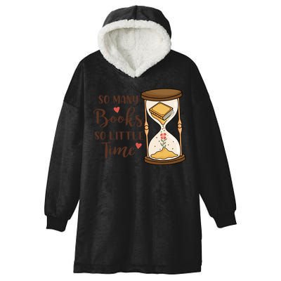 So Many Books So Little Time Gift For Reading Books Hooded Wearable Blanket