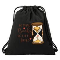 So Many Books So Little Time Gift For Reading Books Drawstring Bag