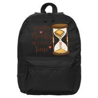 So Many Books So Little Time Gift For Reading Books 16 in Basic Backpack