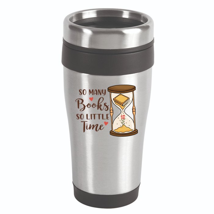 So Many Books So Little Time Gift For Reading Books 16oz Travel Tumbler