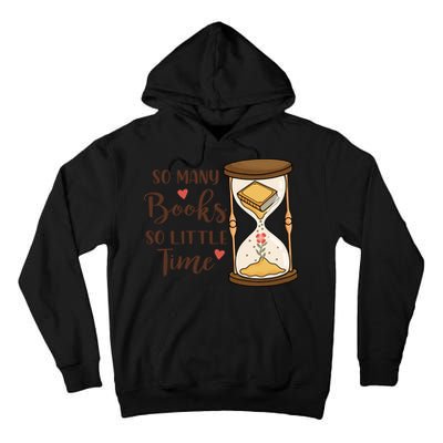 So Many Books So Little Time Gift For Reading Books Tall Hoodie