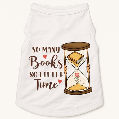 So Many Books So Little Time Gift For Reading Books Doggie Tank