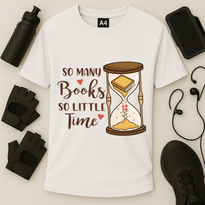 So Many Books So Little Time Gift For Reading Books Performance Shirt