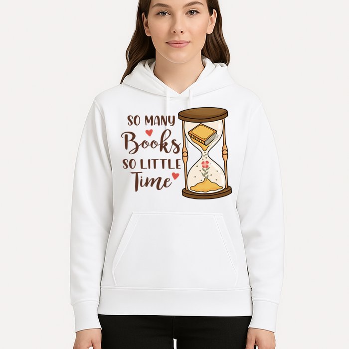 So Many Books So Little Time Gift For Reading Books Hoodie
