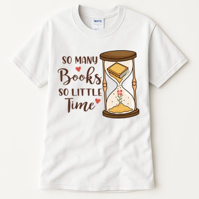 So Many Books So Little Time Gift For Reading Books Tall T-Shirt