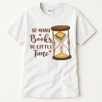 So Many Books So Little Time Gift For Reading Books Tall T-Shirt