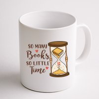 So Many Books So Little Time Gift For Reading Books Mug