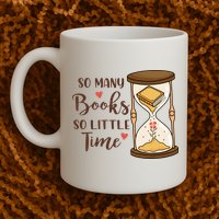 So Many Books So Little Time Gift For Reading Books Mug