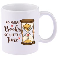 So Many Books So Little Time Gift For Reading Books 11oz C Handle Ceramic Mug