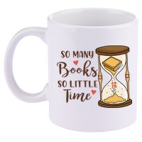 So Many Books So Little Time Gift For Reading Books 11oz C Handle Ceramic Mug