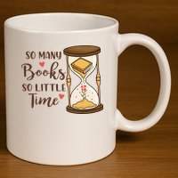 So Many Books So Little Time Gift For Reading Books 11oz C Handle Ceramic Mug